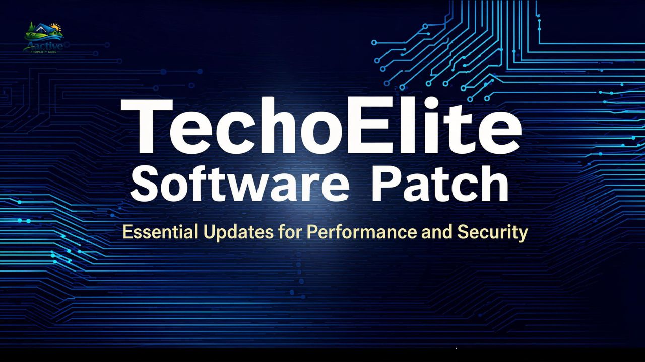 TechoElite Software Patch: Essential Updates for Performance and Security