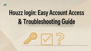 Houzz login: Easy Account Access & Troubleshooting Guide