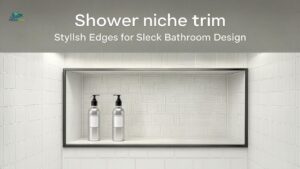 Shower niche trim: Stylish Edges for Sleek Bathroom Design
